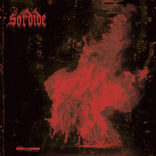 Sordide (FRA) : Ainsi Finit le Jour